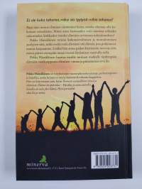 Elämisen vimma ja syvä ilo : opas täydempään elämään