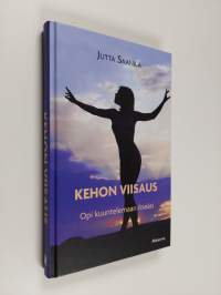 Kehon viisaus : opi kuuntelemaan itseäsi