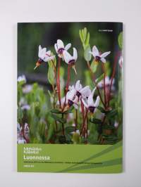 Luonnossa 2012 : hyötyä, tietoa ja elämyksiä