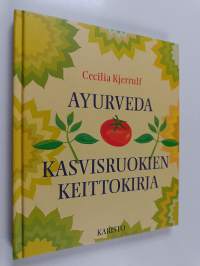 Ayurveda : kasvisruokien keittokirja