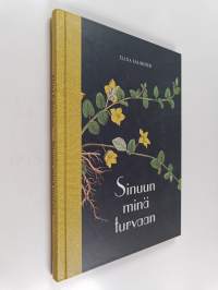 Sinuun minä turvaan