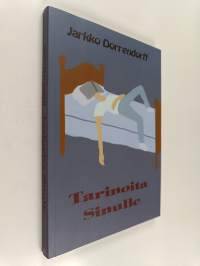 Tarinoita Sinulle : novelli kokoelma (signeerattu, tekijän omiste)