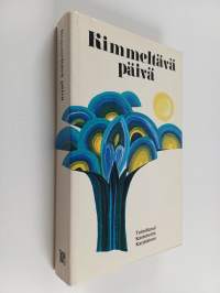 Kimmeltävä päivä : Valikoima harrasta runoutta