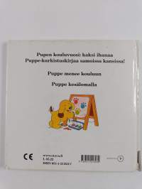 Pupen kouluvuosi : Puppe menee kouluun ; Puppe kesälomalla