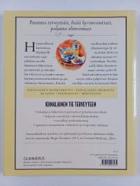 Kiinalainen tie terveyteen : Perinteinen kiinalainen lääketiede - Itsehoito-opas