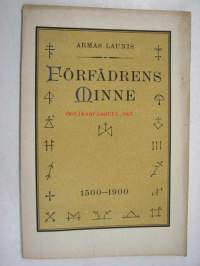 Förfädrens minne 1500-1900 - Genealogica nr 3-5, Korpo &amp; Houtskär - Blasius / Blasiison, Adolf Lindberg - Armas Launis kirjoittaa suvustaan