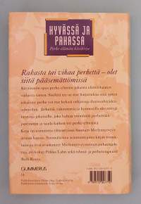 Hyvässä ja pahassa: Perhe‑elämän käsikirjan. (perhepsykologia, ihmissuhteet, arjen konfliktit, perheterapia,  vuorovaikutus opas parisuhde, vanhemmuus )