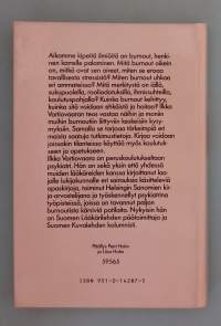Burnout – Henkinen pahoinvointi.  (Mielenterveys, loppuun palaminen, stressi ja henkinen kuormitus, ennaltaehkäisy ja toipuminen, rooliodotukset)