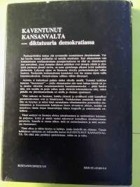 Kaventunut kansanvalta : diktatuuria demokratiassa : kokoomateos