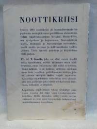 Noottikriisi tuoreeltaan tulkittuna