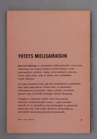 Yhteys mielisairaisiin. (Psykoterapia, mielenterveys, mielisairaudet, psykoanalyysi, skitsofrenia, psykoosit)