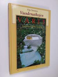 Vuodenaikojen värit : kudonnaisia koko vuodeksi