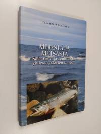 Merestä ja metsästä : kala-, riista- ja sieniruokia yhdessä ystävien kanssa