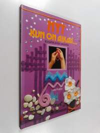 Nyt kun on aikaa... : askartelukirja aikuisille