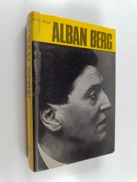 The Life and Work of Alban Berg