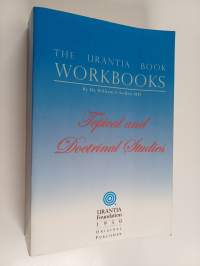 The Urantia Book Workbooks - Topical and Doctrinal Studies