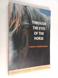 Through the Eyes of the Horse - Common Ground - Common Goals