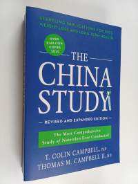 The China study : the most comprehensive study of nutrition ever conducted and the startling implications for diet, weight loss and long-term health