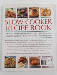 Slow Cooker Recipe Book - Nice and Slow: Over 60 Mouthwatering Meals Cooked with Minimum Effort But Maximum Flavor