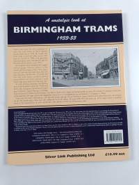 A Nostalgic Look at Birmingham Trams 1933-1953: The northern routes