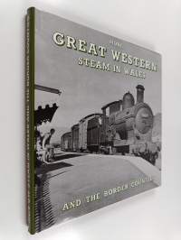 More Great Western Steam in Wales and the Border Counties