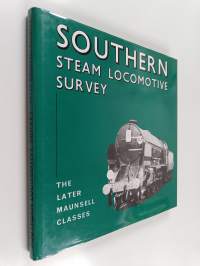 Southern Steam Locomotive Survey - The Later Maunsell Classes