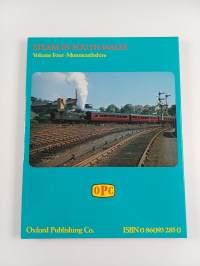 Steam in South Wales, Volume 4 : Monmouthshire