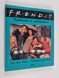 Frendit : kokkausta ja sydänystäviä