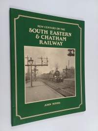 New Century on the South Eastern and Chatham Railway