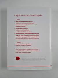 Varjosta valoon ja vaikuttajaksi : työväenliikkeen nousu suomalaisessa yhteiskunnassa : Porin työväenyhdistys ry 1887-2005