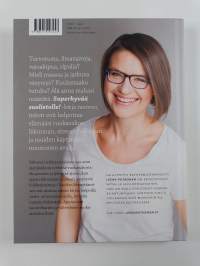 Superhyvää suolistolle! : herkkävatsaisen elämä kuntoon