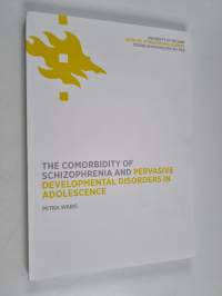 The Comorbidity of Schizophrenia and Pervasive Developmental Disorders in Adolescence