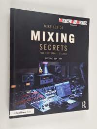 Mixing secrets for the small studio