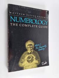 Numerology : the complete guide , volume 1 ; The personality reading