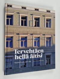 Tervehtäen hellä äitisi : kirjeitä Porista 1838-1859 - Kirjeitä Porista 1838-1859