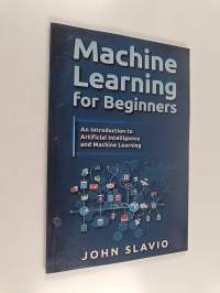 Machine Learning for Beginners : An Introduction to Artificial Intelligence and Machine Learning