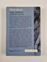 Hyvä elämä : erään mahdollisen maailman luonnos