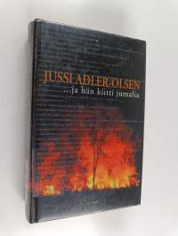 ja hän kiitti jumalia