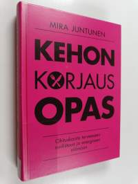 Kehon korjausopas : Ohituskaista terveeseen suolistoon ja energiseen elämään