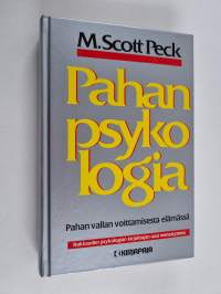 Pahan psykologia : pahan vallan voittamisesta elämässä