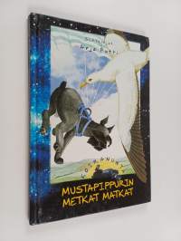 Mustapippurin metkat matkat : Mustapippuri kohtaa lohikäärmeen : Mustapippuri jääkentien vankina : mustapippuri eräretkellä : Mustapippuri astronauttina