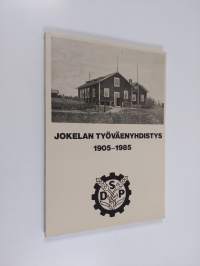 Jokelan työväenyhdistys 1905-1985