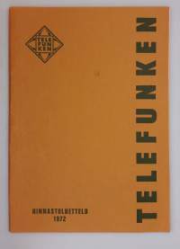 Telefunken Hinnastoluettelo 1972 . (Elektroniikkaharrastus, nostalgia, luettelot, elektroniikkahistoria, retro)