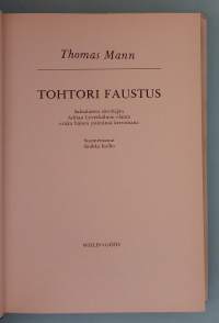 Tohtori Faustus. ( Faust-teema, psykologinen romaani )