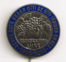 Osuuskauppaliike 1900 - 1950 " Kenpä siitä oksan otti se otti ikuisen onnen " - rintamerkki, neulamerkki emali 30 mm