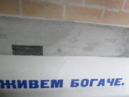 "Joka päivä uusia saavutuksia - tulee uutta" -neuvostoliittolainen propagandajuliste v. 1970