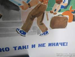 "Joka päivä uusia saavutuksia - tulee uutta" -neuvostoliittolainen propagandajuliste v. 1970