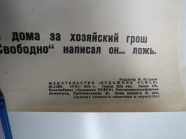 "Saavutuksia joista ei saa kertoa" -neuvostoliittolainen propagandajuliste v. 1970