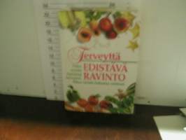 Terveyttä edistävä ravinto. (Hyvinvointi, terveys, ruoka ja terveys)