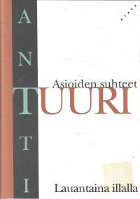 Asioiden suhteet Lauantaina illalla